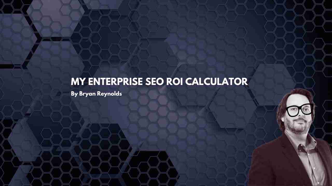 Enterprise SEO ROI calculator